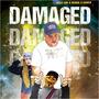 Damaged (feat. Hedda & Kaged) [Explicit]