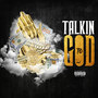 Talkin To God (Explicit)