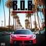 B.O.B (feat. Big Sad 1900) [Explicit]