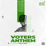 Voters Anthem (Explicit)