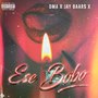 Ese Bobo (Explicit)