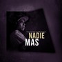 Nadie Mas