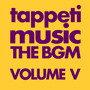 tappetimusic THE BGM VOLUME V