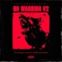 No Warning V2 (Explicit)