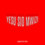 Yesu sio Mwizi (Remix)