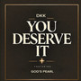 You deserve it