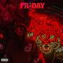 Friday (Explicit)