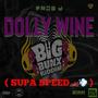 Dolly Wine (SUPA SPEED 113BPM) [Explicit]