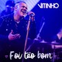 Foi Tão Bom (Ao Vivo)