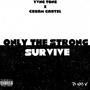 Only The Strong Survive (Explicit)