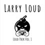 Loud Pack, Vol. 1