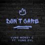 Don't Care (feat. Yung Dyl) [Explicit]