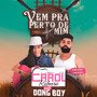 Vem pra Perto de Mim (feat. Dong Boy)