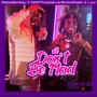 Don't Be Mad (Explicit)