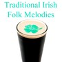 Traditional Irish Folk Melodies