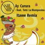 Ay Curura (Itawe Remix)