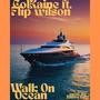 Walk On Ocean (feat. Flip Wilson) [Explicit]