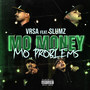 Mo Money Mo Problems (feat. Slums) [Explicit]