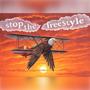 Stop the Sky Freestyle (Explicit)