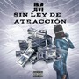 Sin Ley De Atraccion (Explicit)