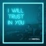 I Will Trust in You (feat. Katy Treharne)