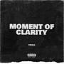 Moment Of Clarity (Explicit)