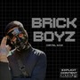 Brick Boyz (Explicit)