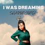 I Was Dreaming (Explicit)