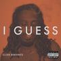 I GUESS (Explicit)