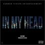 In My Head (Explicit)