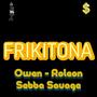 Frikitona (feat. Owen el hp & Roleon) [Explicit]