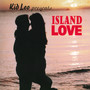 Kid Leo Presents Island Love