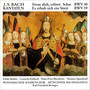 J.S. Bach: Freue dich, erlöste Schaar, BWV 30 & Es erhub sich ein Streit, BWV 19