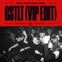 GSTL (VIP Edit)