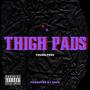 Thigh Pads (feat. Young Perc) [Explicit]