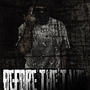 Before The Tape (Explicit)
