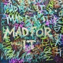 Mad For It (Explicit)