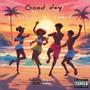 Good Day (feat. Yemibizz) [Explicit]