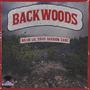 Backwoods (Explicit)