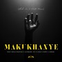 Makukhanye (Explicit)