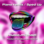 Piano remix / Sped Up (Explicit)