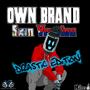 Own Brand SXM Version (Drastic Edition) [Explicit]