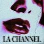 LA CHANNEL