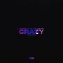 CRAZY (feat. Cootie & Bankroll Freddie) [Explicit]