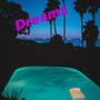 Dreams (Explicit)