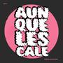 Aunque les cale (feat. Joz Mavi)