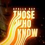 Apollo Rap: Those Who Know (feat. R Reed)