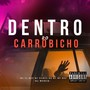 Dentro do Carro Bicho (Explicit)