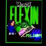 FLEXIN (feat. Mildom) [Explicit]