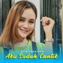 Aku Sudah Cantik